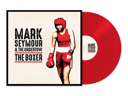 MARK SEYMOUR AND THE UNDERTOW - THE BOXER (OPAQUE RED VINYL)